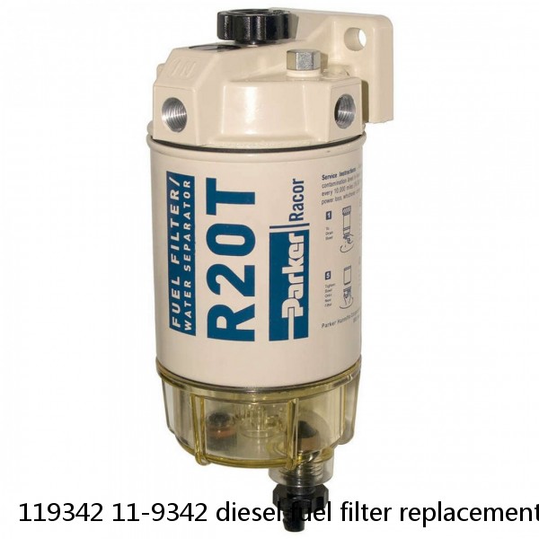 119342 11-9342 diesel fuel filter replacement